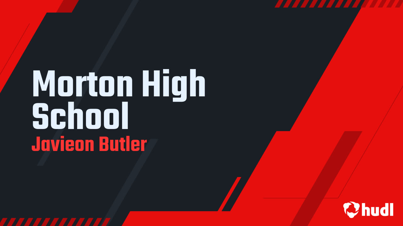 Morton High School Javieon Butler highlights Hudl