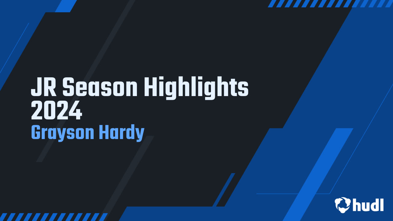 Grayson Hardy - 2024 Season