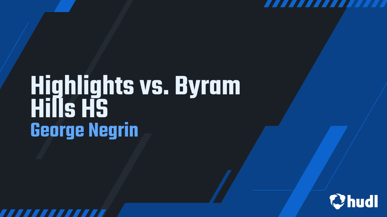 Highlights vs. Byram Hills HS - George Negrin highlights - Hudl