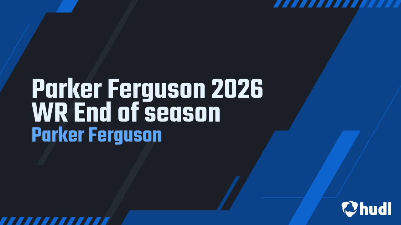 Parker Ferguson 2026 WR End of season 