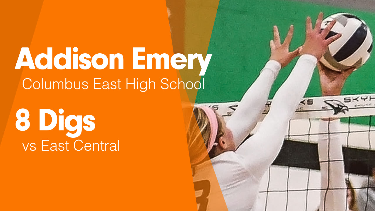 8 Digs vs East Central - Addison Emery highlights - Hudl