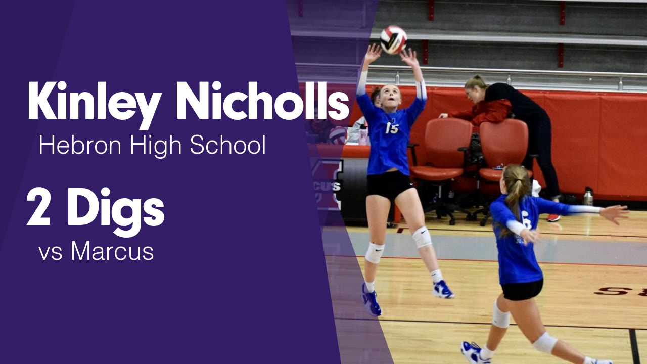 2 Digs vs Marcus - Kinley Nicholls highlights