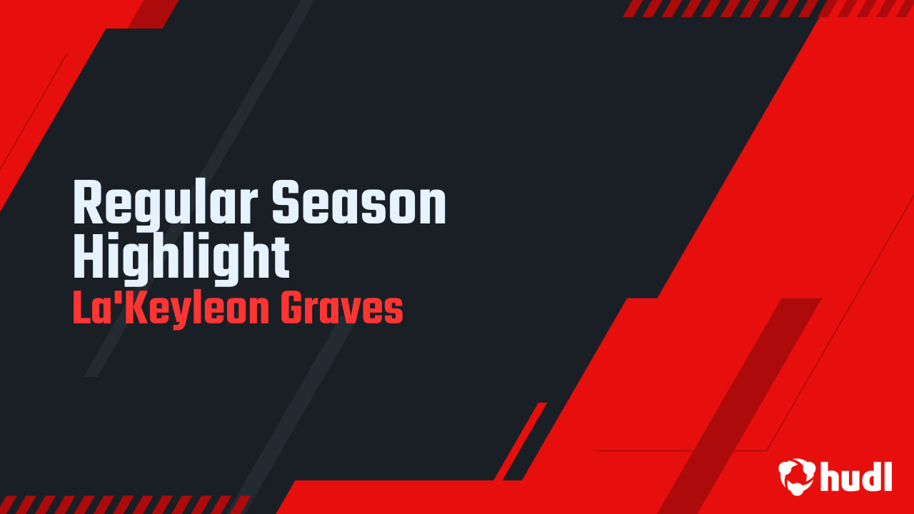 Lakeyleon Graves - Kilgore - 2024 Junior Season Highlights