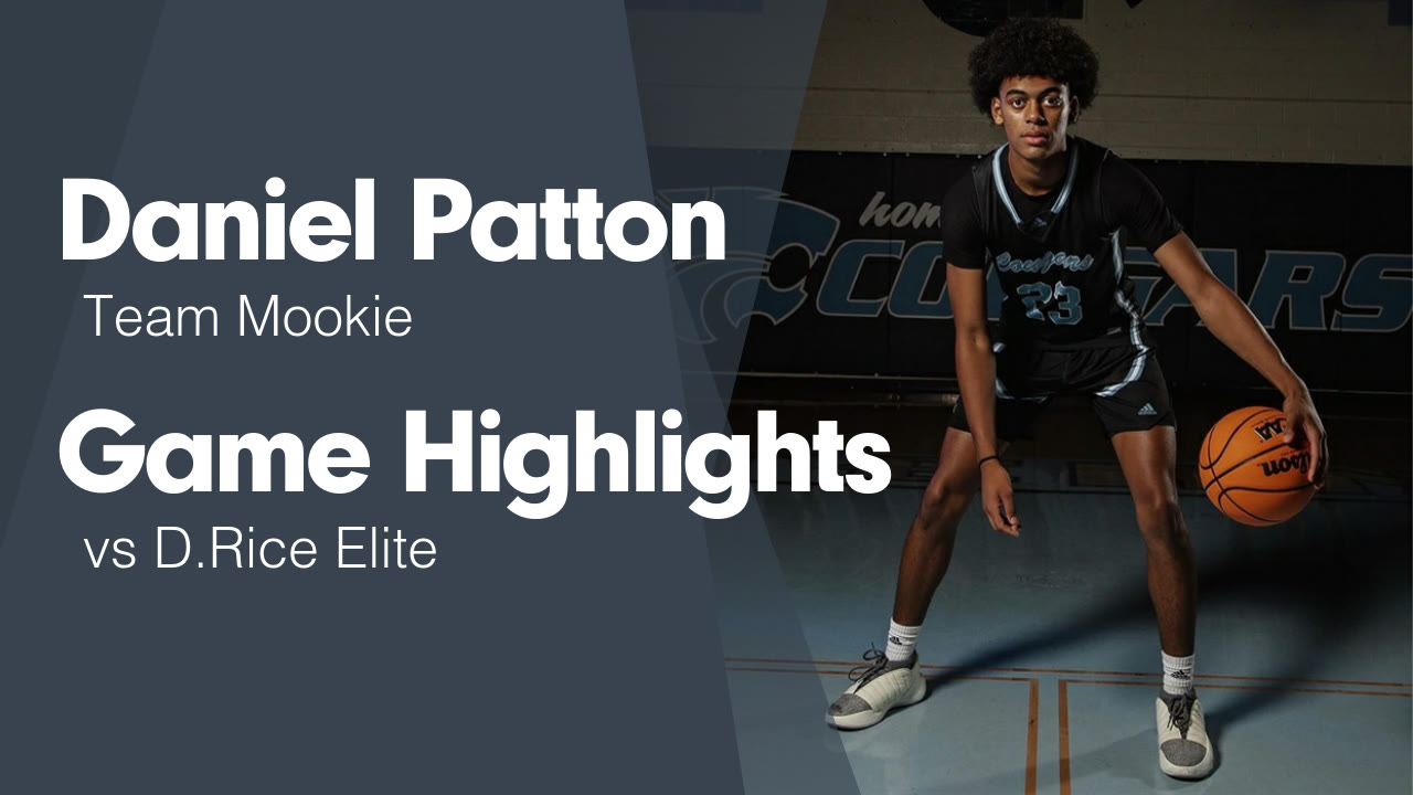 Game Highlights vs D.Rice Elite - Daniel Patton highlights - Hudl