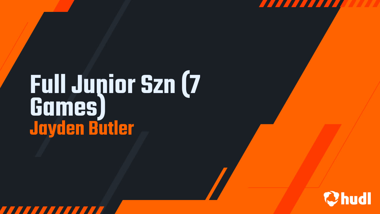 Full Junior Szn (7 Games) - Jayden Butler highlights - Hudl