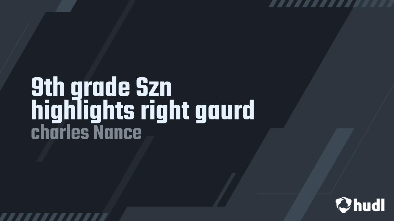 Charles Nance Freshman Highlights