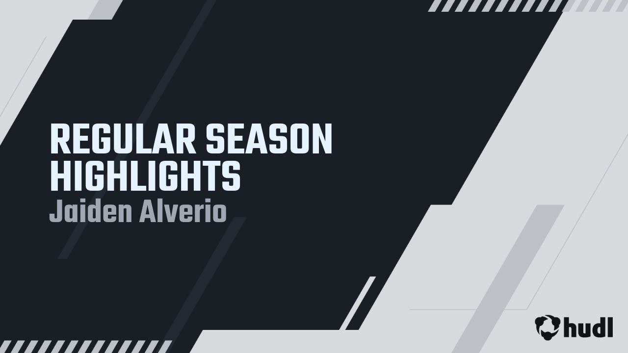 REGULAR SEASON HIGHLIGHTS - Jaiden Alverio highlights - Hudl