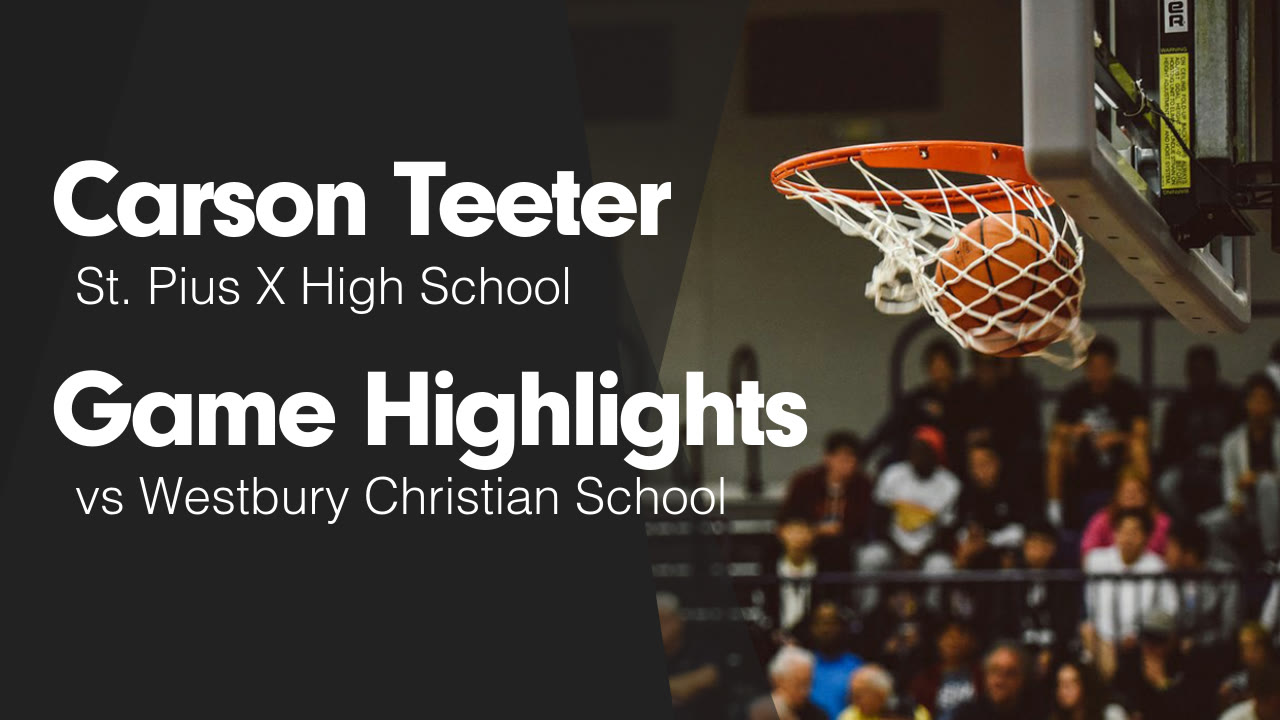 Game Highlights vs Westbury Christian School - Carson Teeter highlights ...