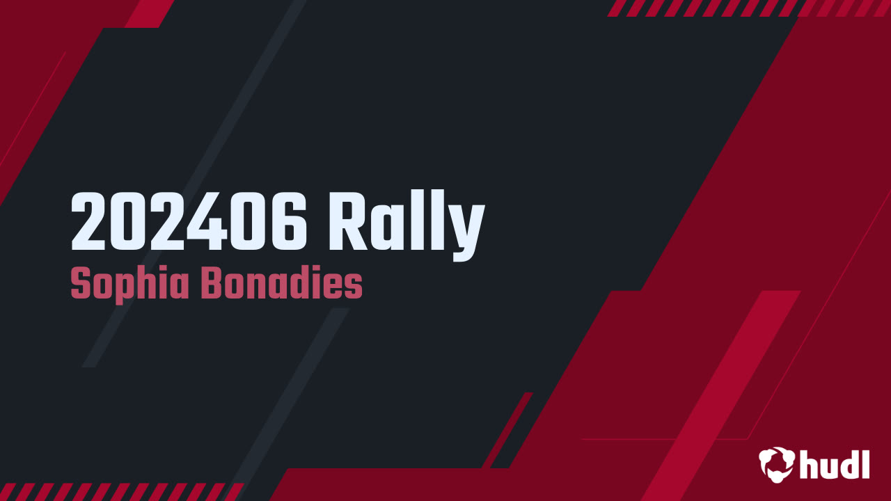 202406 Rally - Sophia Bonadies highlights - Hudl