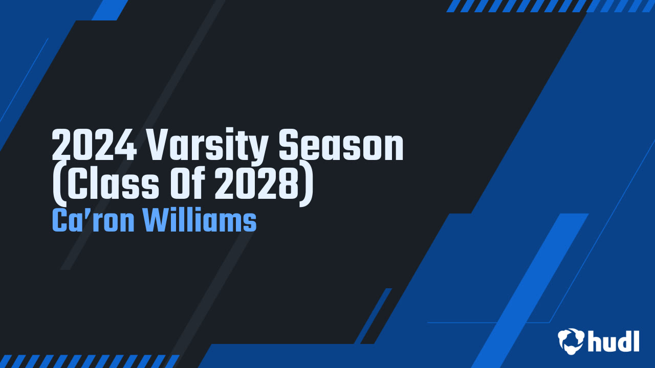 Ca'ron Williams - Santa Margarita Catholic - 2024 Freshman Season Highlights