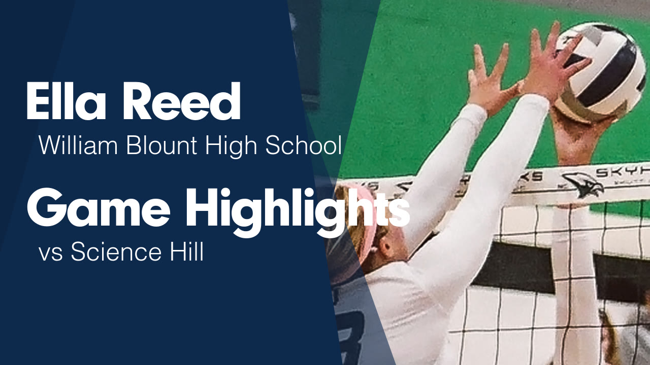 Game Highlights vs Science Hill - Ella Reed highlights - Hudl