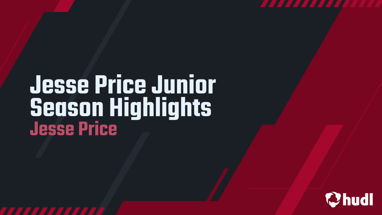 Jesse Price Junior Season Highlights - Jesse Price highlights - Hudl