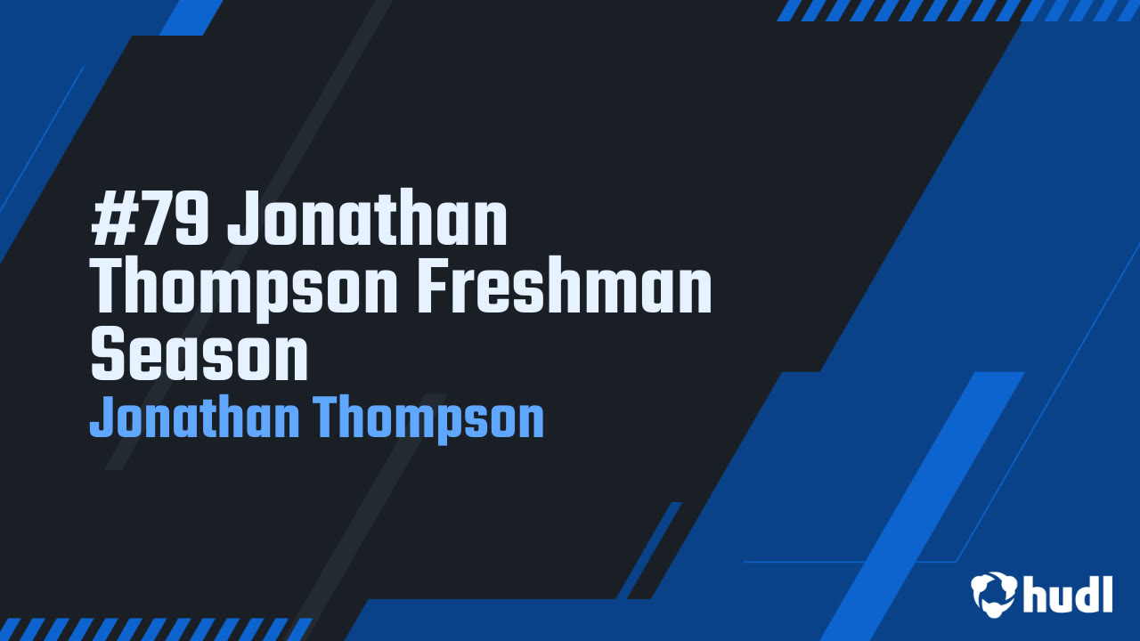Jonathan Thompson Freshman Highlights 