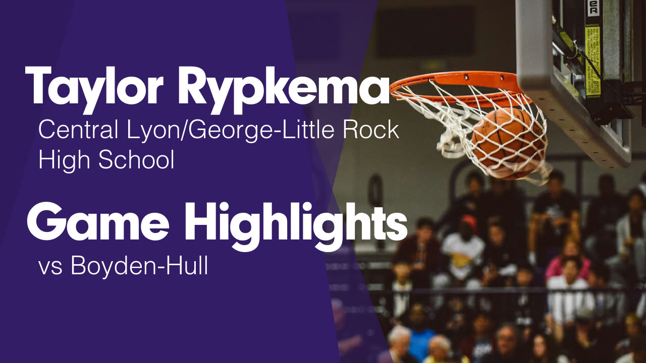 Game Highlights vs Boyden-Hull - Taylor Rypkema highlights - Hudl