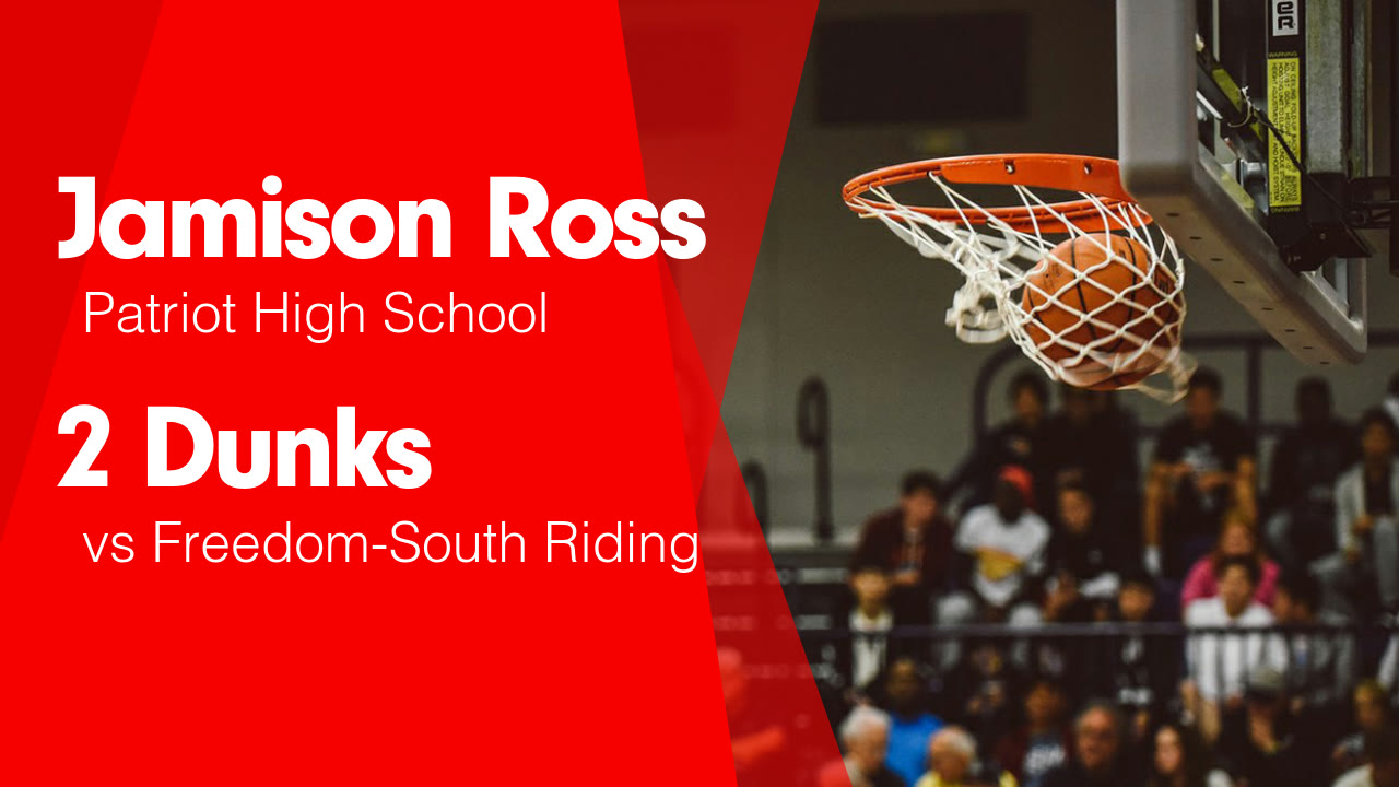 2 Dunks vs Freedom-South Riding - Jamison Ross highlights - Hudl
