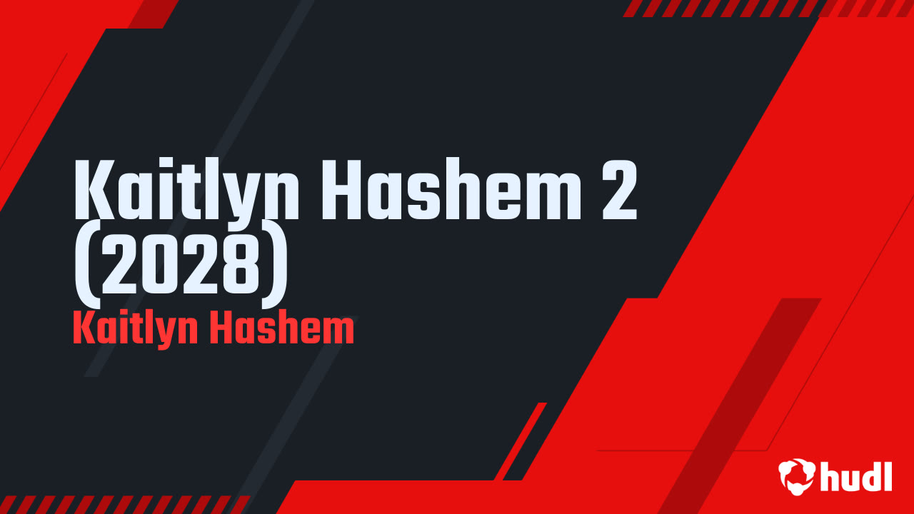Kaitlyn Hashem 2 (2028) - Kaitlyn Hashem highlights - Hudl