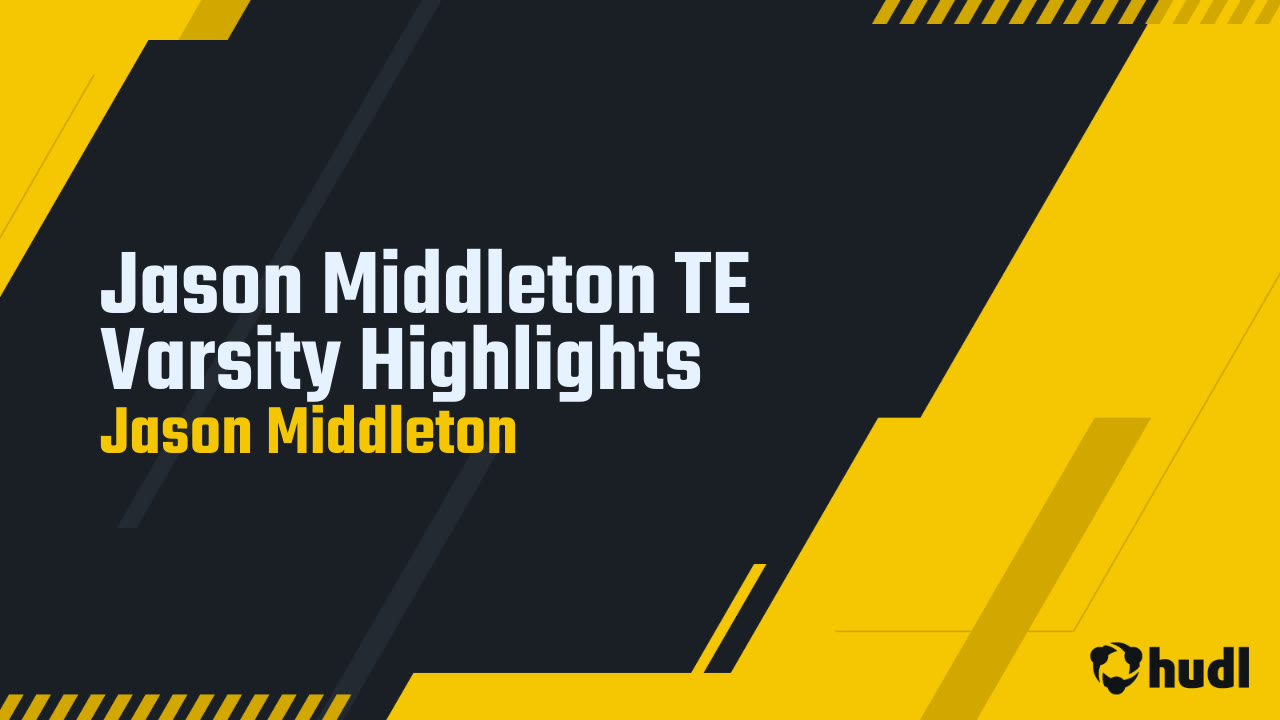 Jason Middleton TE Varsity Highlights - Jason Middleton highlights - Hudl